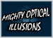 Mighty Optical Illusions
